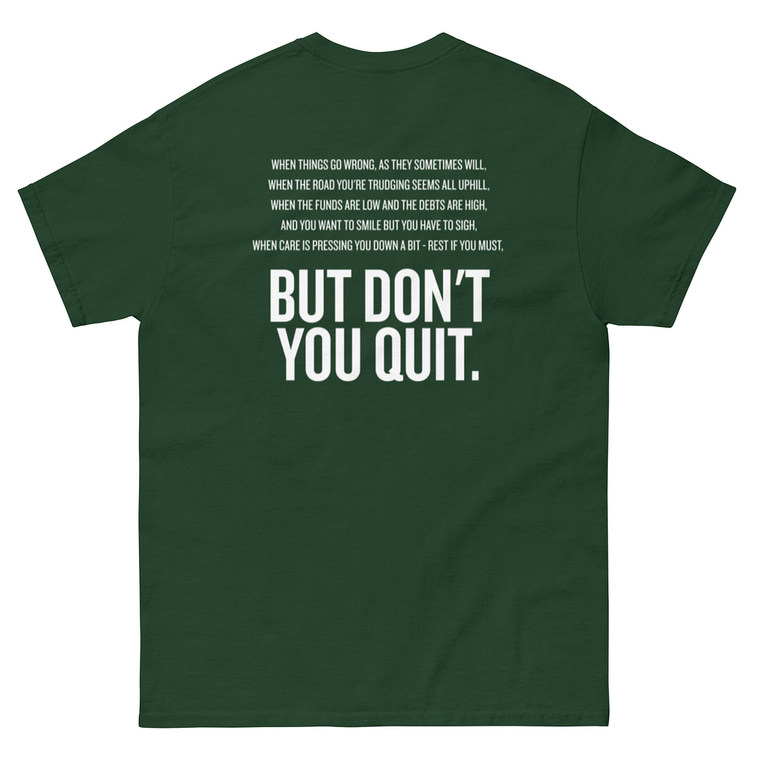 CTH - Don't Quit - Classic T - Image 12