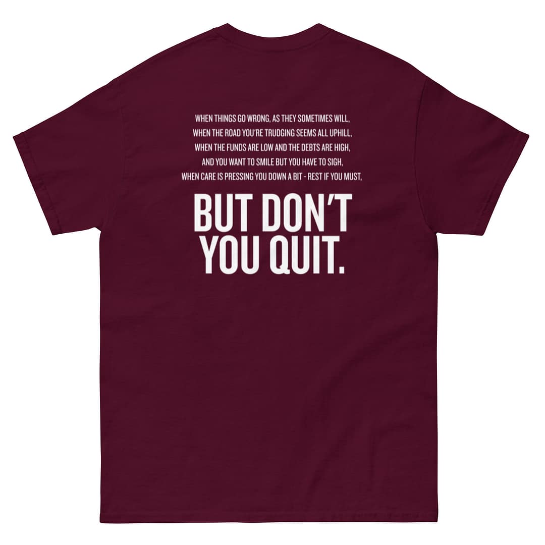 CTH - Don't Quit - Classic T - Image 2