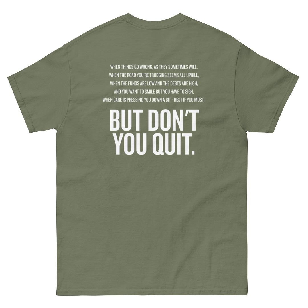 CTH - Don't Quit - Classic T - Image 30