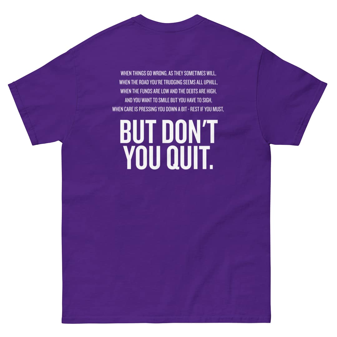 CTH - Don't Quit - Classic T - Image 8