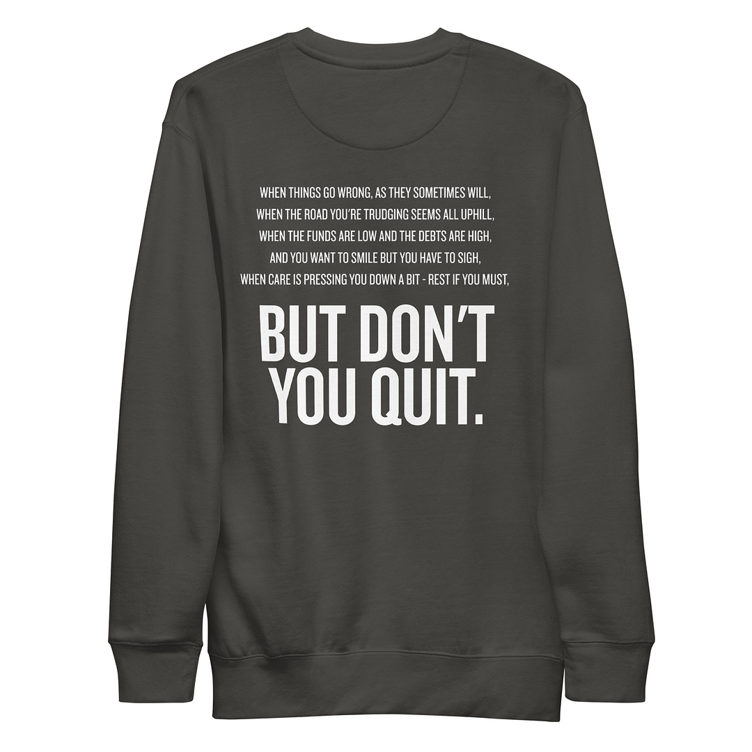 CTH - Don't Quit Crewneck Sweatshirt - Image 12